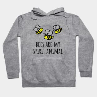 Bees are my spirit animal Hoodie